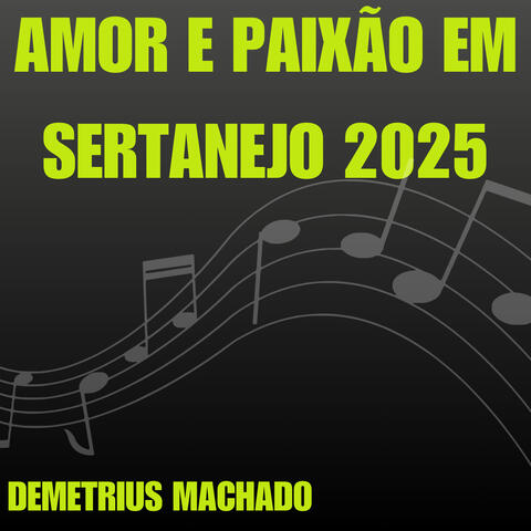 Amor e paixão em Sertanejo 2025