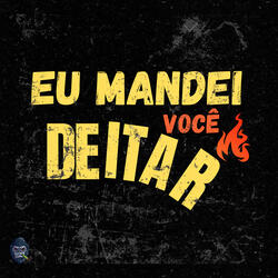 Eu mandei você Deitar