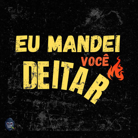 Eu mandei você Deitar