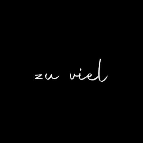 zu viel