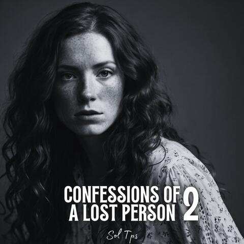 Confessions of a Lost Person 2