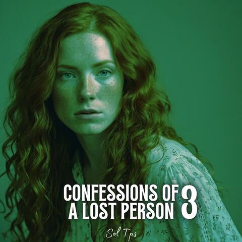 Confessions of a Lost Person 3