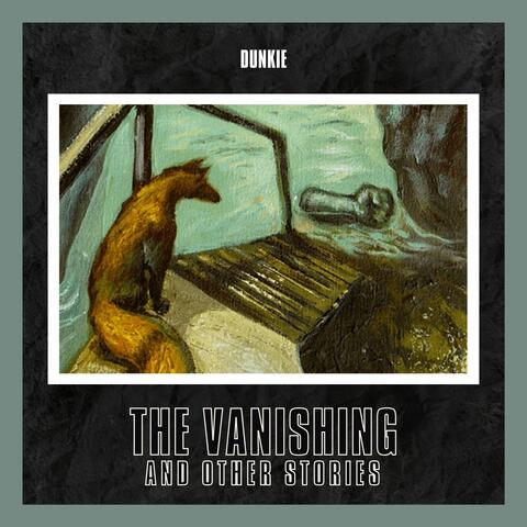 The Vanishing and Other Stories
