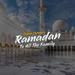 Ramadan To All The Family