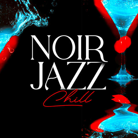 Noir Jazz Chill