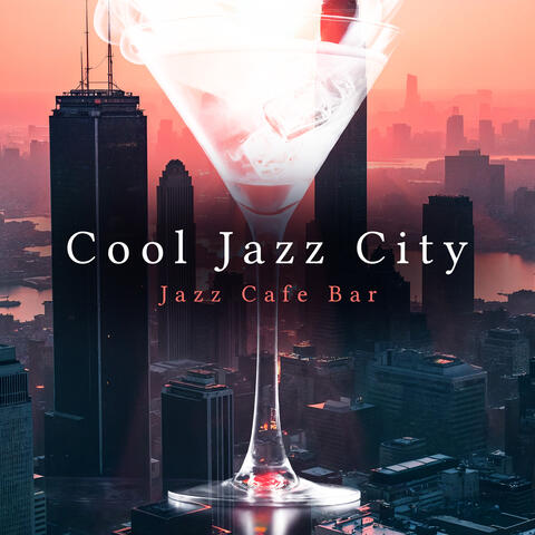 Cool Jazz City