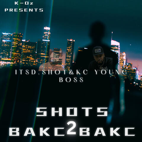 SHOTS BAKC2BAKC