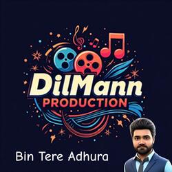 Bin Tere Adhura