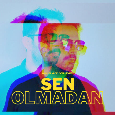 Sen Olmadan