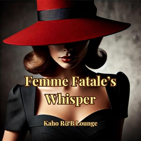 Femme Fatale’s Whisper