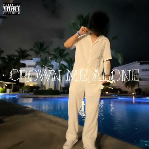 Crown Me Alone