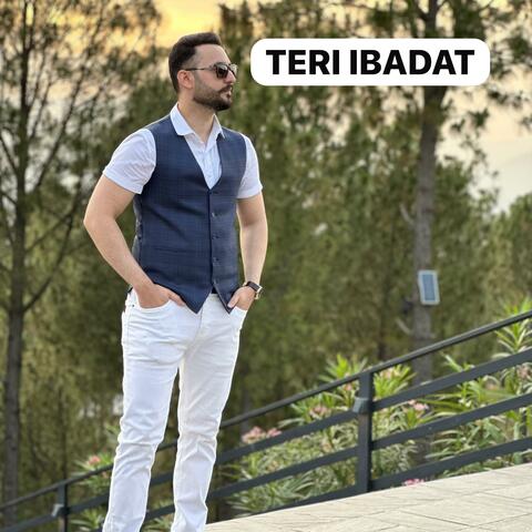 TERI IBADAT