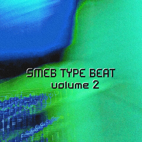 SMEB Type Beat, Vol. 2
