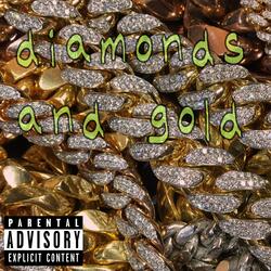 diamonds and gold