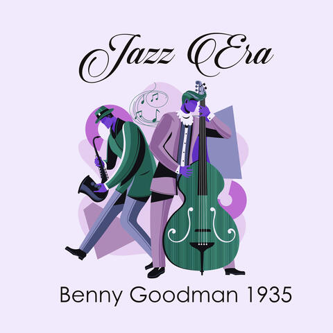 Jazz Era, Benny Goodman 1935