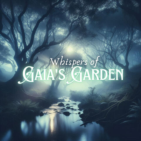 Whispers of Gaia's Garden