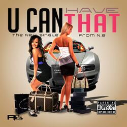 You can have that