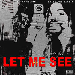 Let Me See Remix