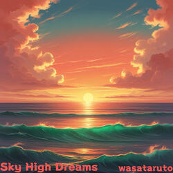 Sky High Dreams