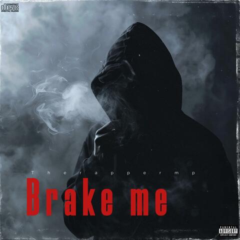 Brake Me