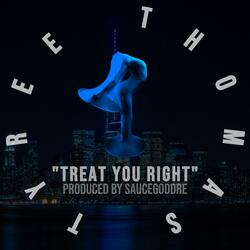 Treat You Right