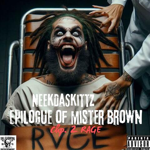 Epilogue Of Mister Brown Chp.2 RAGE