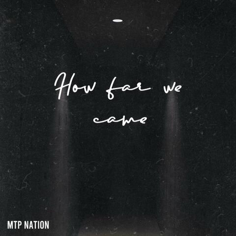 How Far We Came