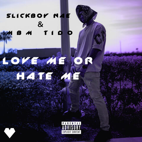 Love me or hate me