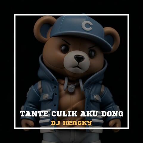 Tante Culik aku Dong