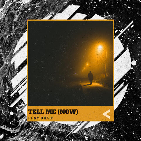 Tell Me (Now)