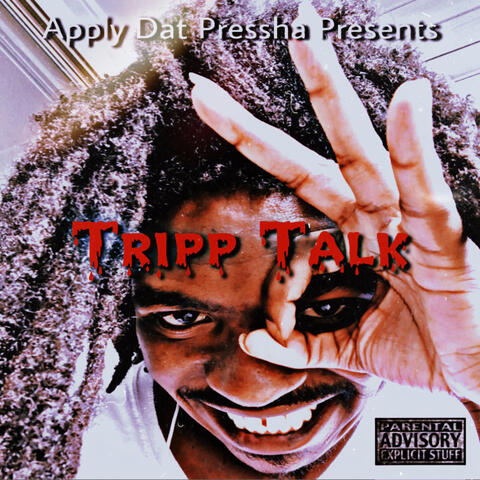 Tripp Talk