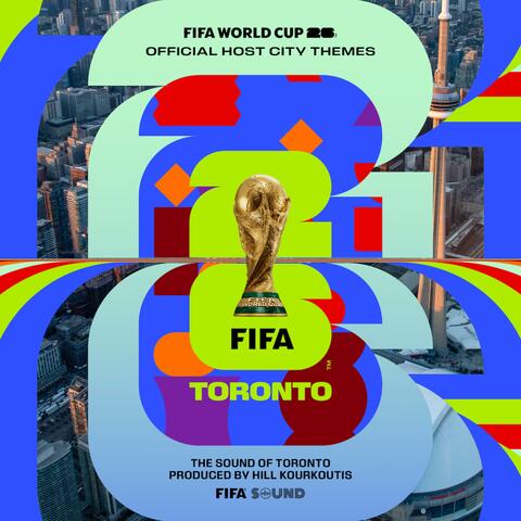 The Official FIFA World Cup 26™️ Host City Themes