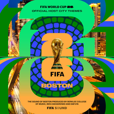 The Official FIFA World Cup 26™️ Host City Themes