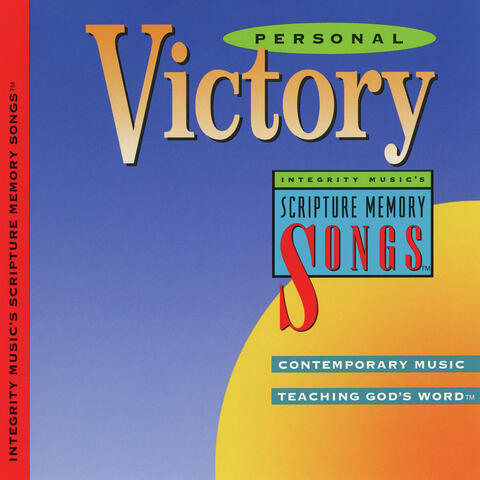 Personal Victory: Integrity Music's Scripture Memory Songs