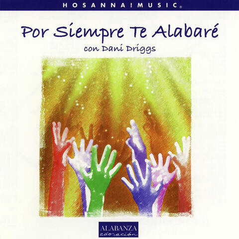 Por Siempre Te Alabaré