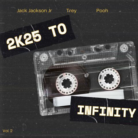 2K25 TO INFINITY