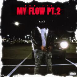 My Flow Prt2