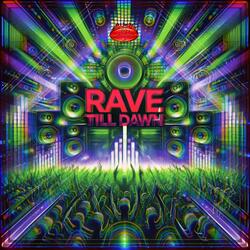 Rave Till Dawn