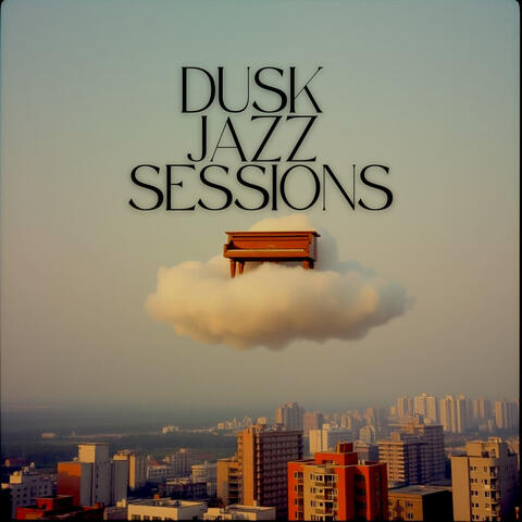 Dusk Jazz Sessions