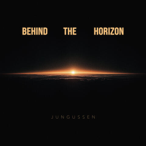 Behind The Horizon
