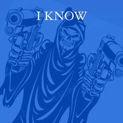 I Know