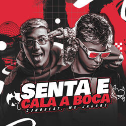 Senta e Cala a Boca