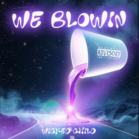 We Blowin