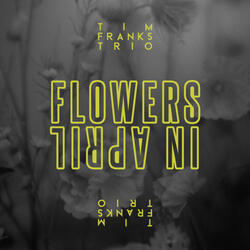 Flowers In April