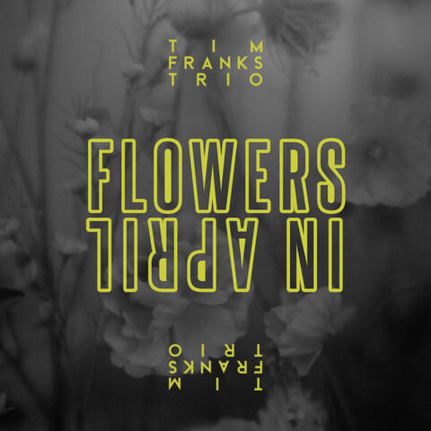 Flowers In April