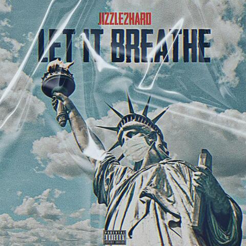 Let It Breathe