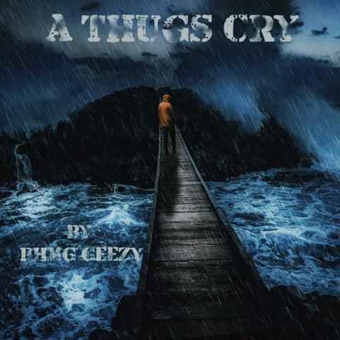 A Thugs Cry