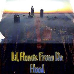 Lil Homie From Da Hood