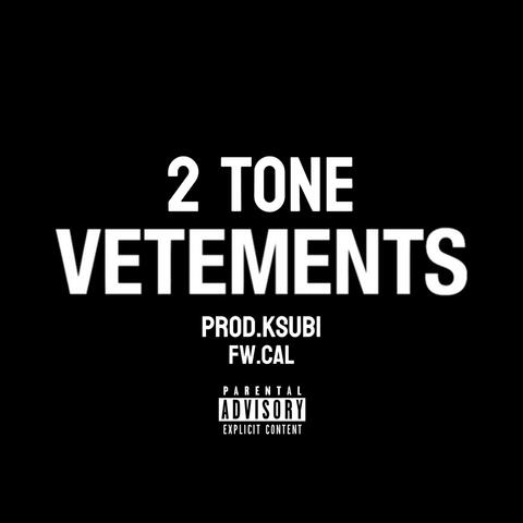 2 Tone Vetements