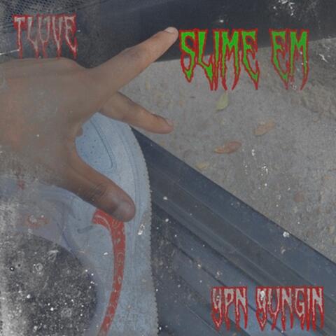 Slime Em'